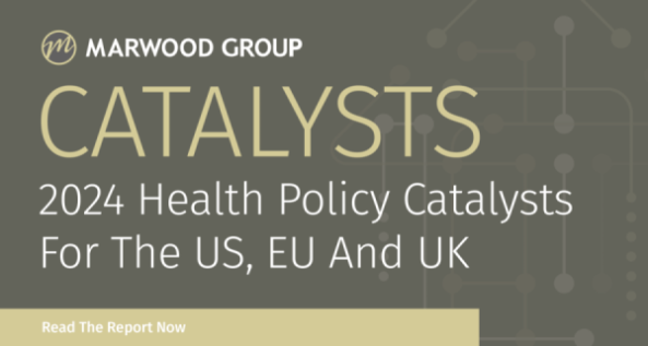 CATALYSTS: Health Policy Catalysts For The US, EU And UK