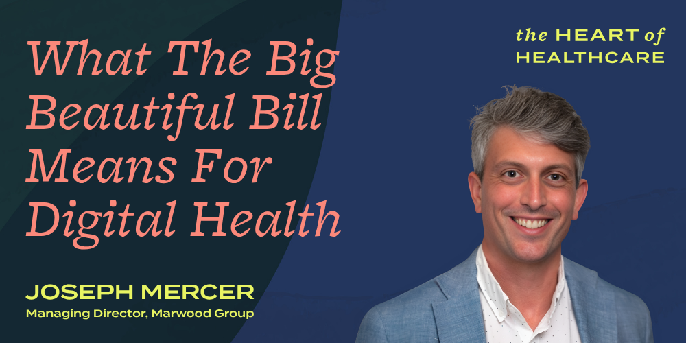 What The One Big Beautiful Bill Means For Digital Health